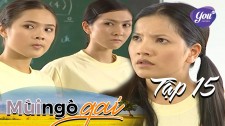 Mùi Ngò Gai - Tập 15