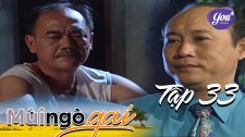 Mùi Ngò Gai - Tập 33