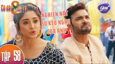 Cô Dâu 8 Tuổi Mùa 2 - Tập 58
