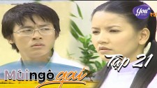 Mùi Ngò Gai - Tập 21